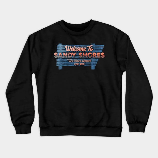 Welcome To Sandy Shore with wood Crewneck Sweatshirt by Cartooned Factory